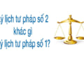 Cách nào để phân biệt lý lịch tư pháp số 2 khác gì số 1?